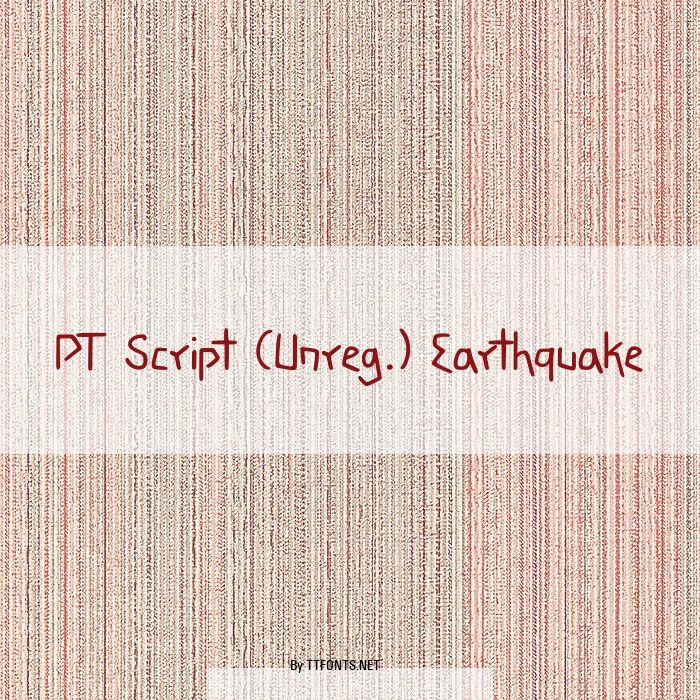 PT Script (Unreg.) Earthquake example